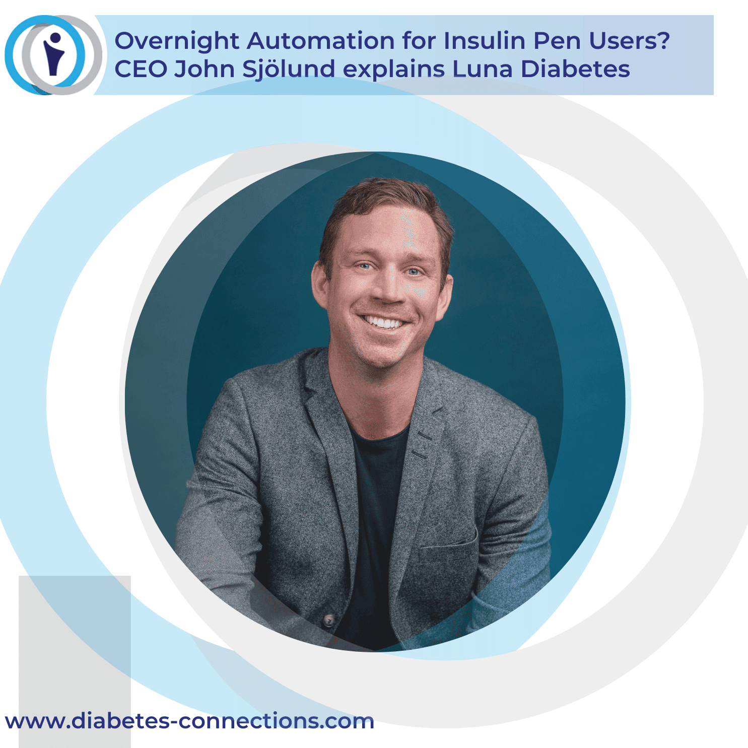 Overnight Automation for Insulin Pen Users? CEO John Sjölund explains Luna Diabetes