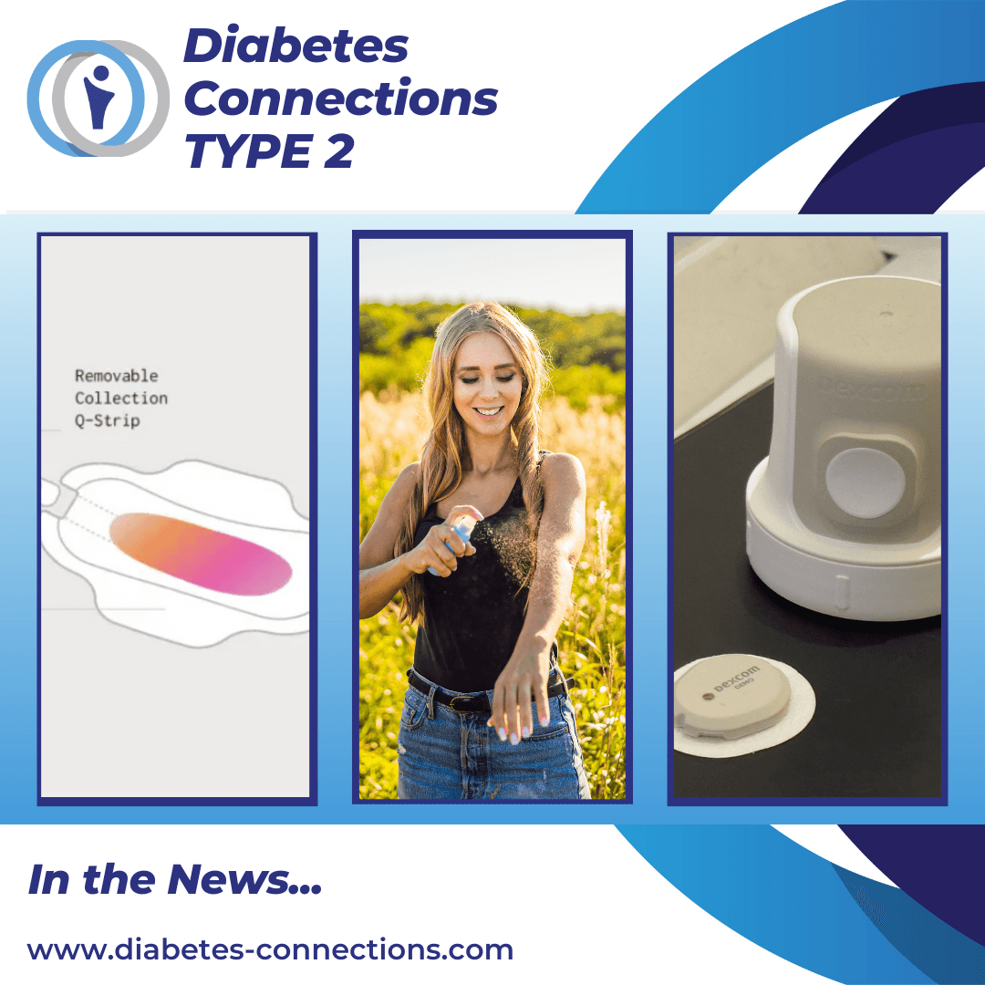 In the News... Spray insulin tested, Dexcom T2D sensor submitted, A1C period pads... and more!