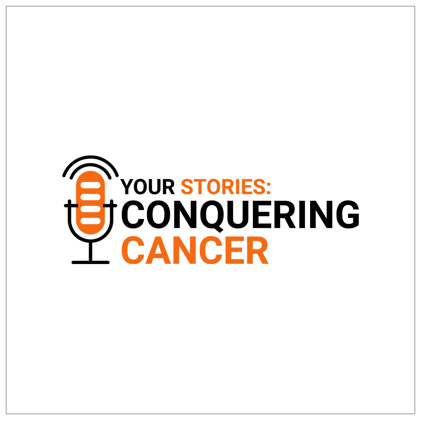 Your Stories: Conquering Cancer