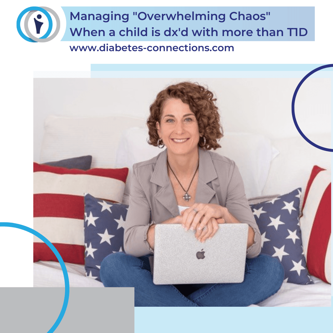 Managing "Overwhelming Chaos" - when a child is diagnosed with more than T1D