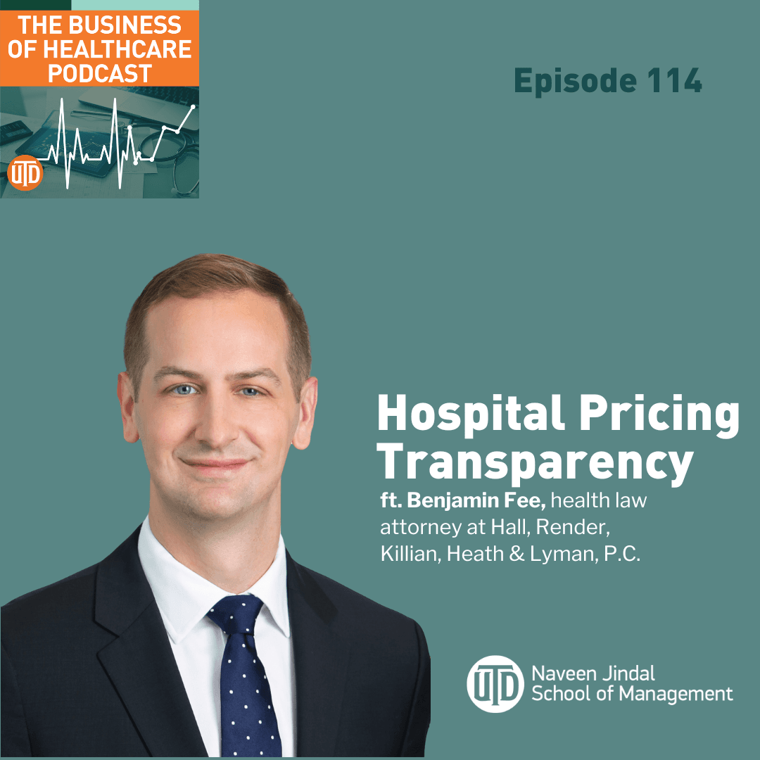 The Business of Healthcare Podcast, Episode 114: Benjamin Fee on Hospital Pricing Transparency
