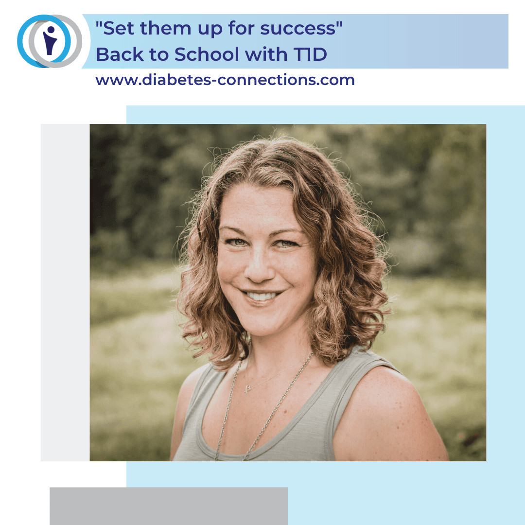 "Set them up for success" - Back to school T1D help from an educator who's been there