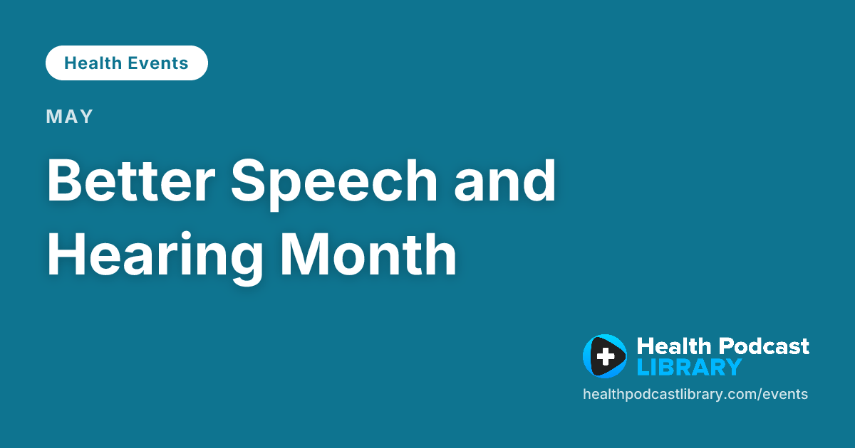 Better Speech and Hearing Month