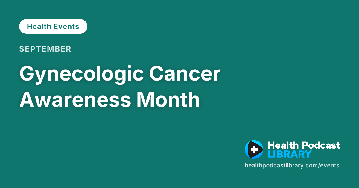Gynecologic Cancer Awareness Month