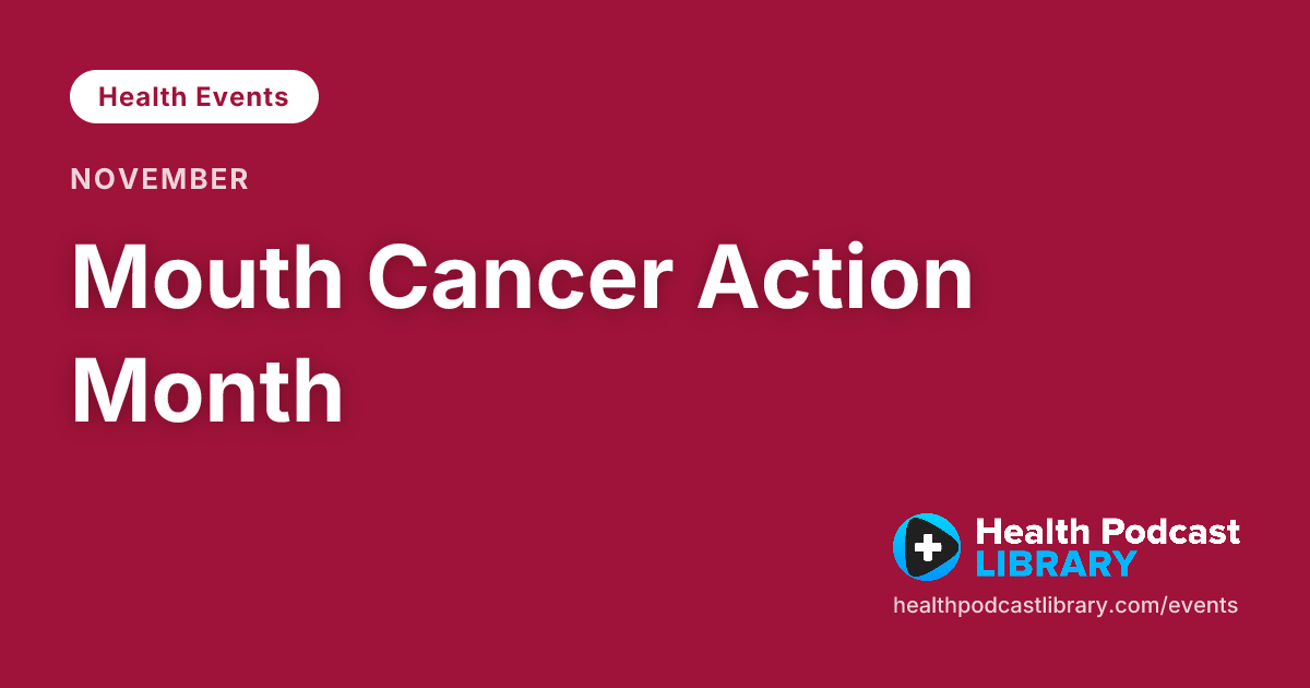 Mouth Cancer Action Month