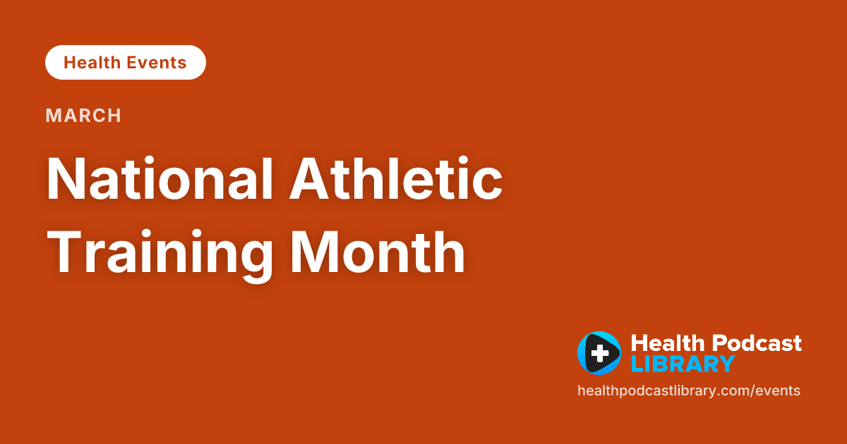 National Athletic Training Month