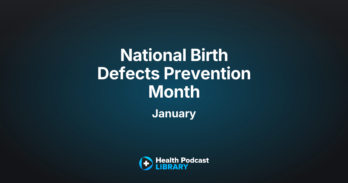 National Birth Defects Prevention Month