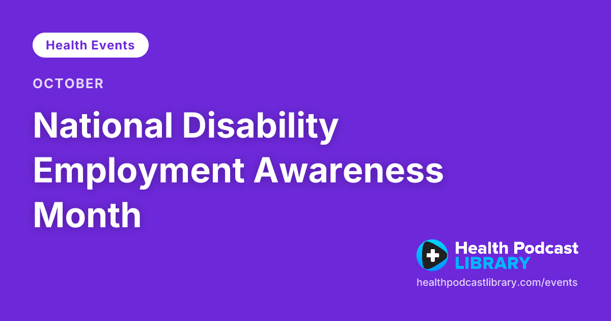 National Disability Employment Awareness Month