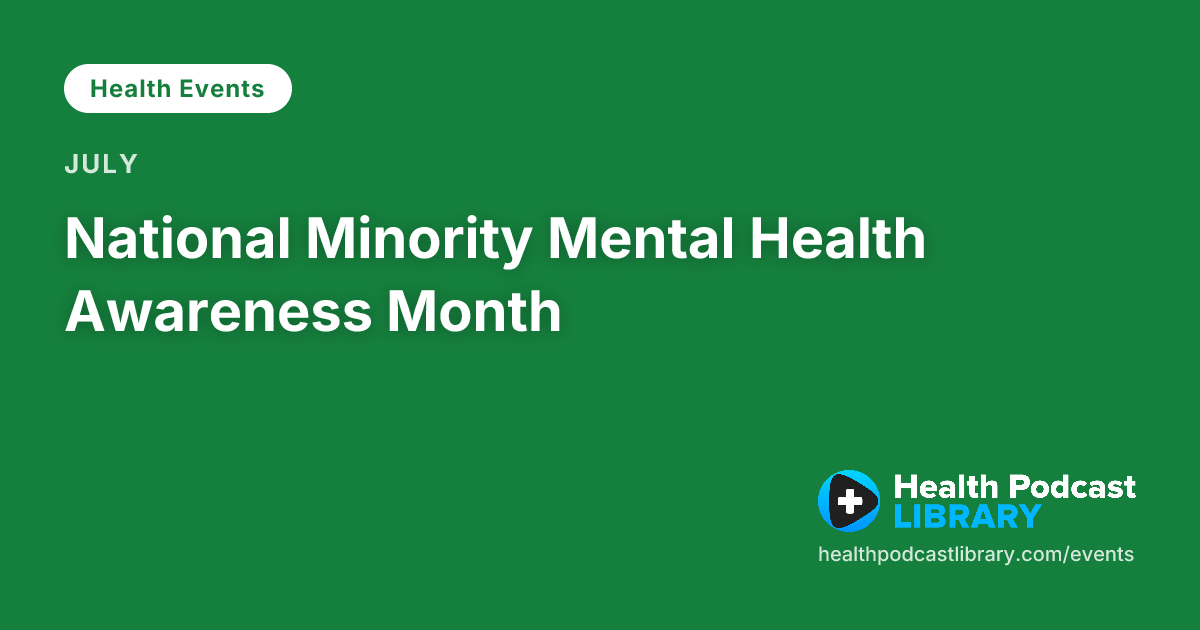 National Minority Mental Health Awareness Month