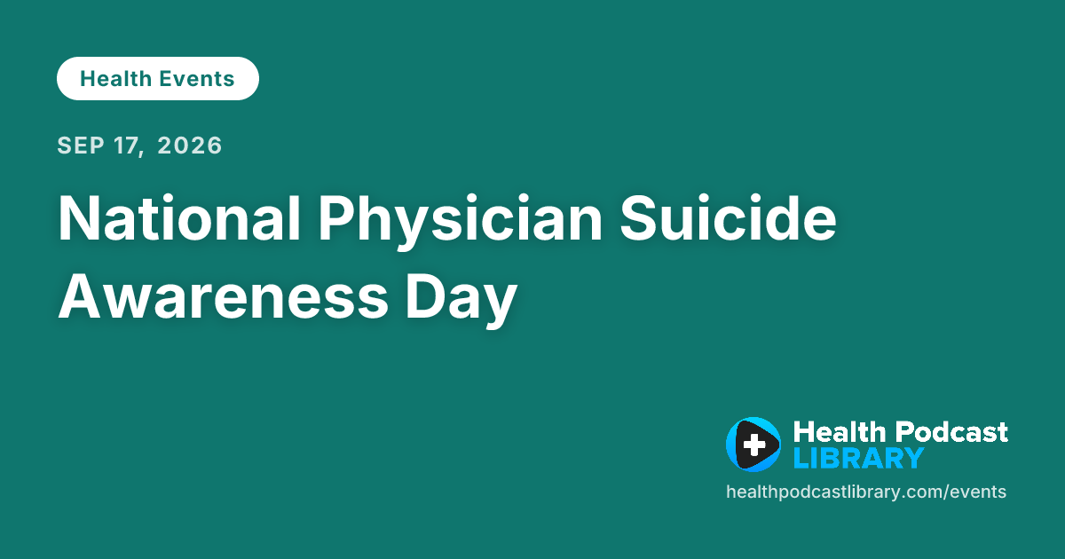 National Physician Suicide Awareness Day