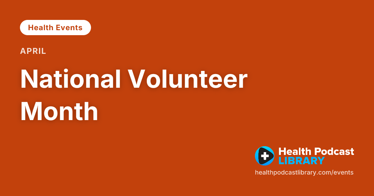 National Volunteer Month