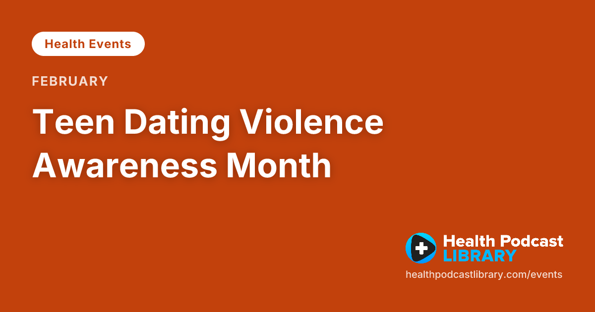 Teen Dating Violence Awareness Month