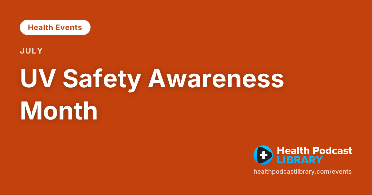 UV Safety Awareness Month
