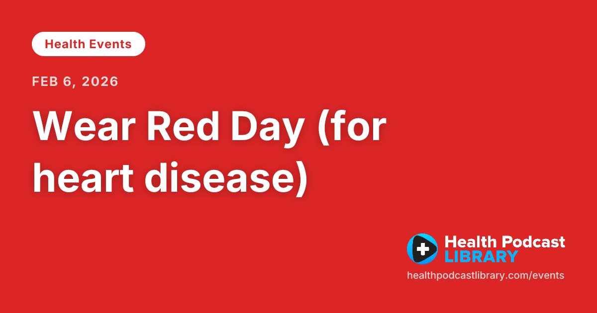 Wear Red Day (for heart disease)